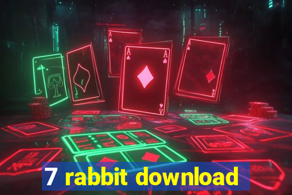 7 rabbit download